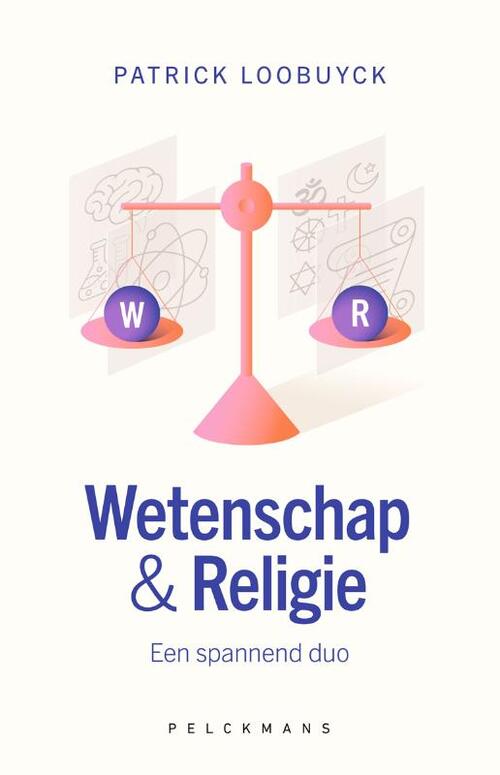 Wetenschap & Religie -  Patrick Loobuyck (ISBN: 9789463377171)