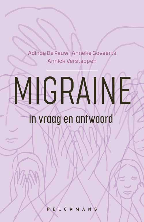 Migraine in vraag en antwoord -  Adinda de Pauw, Anneke Govaerts, Annick Verstappen (ISBN: 9789463378574)