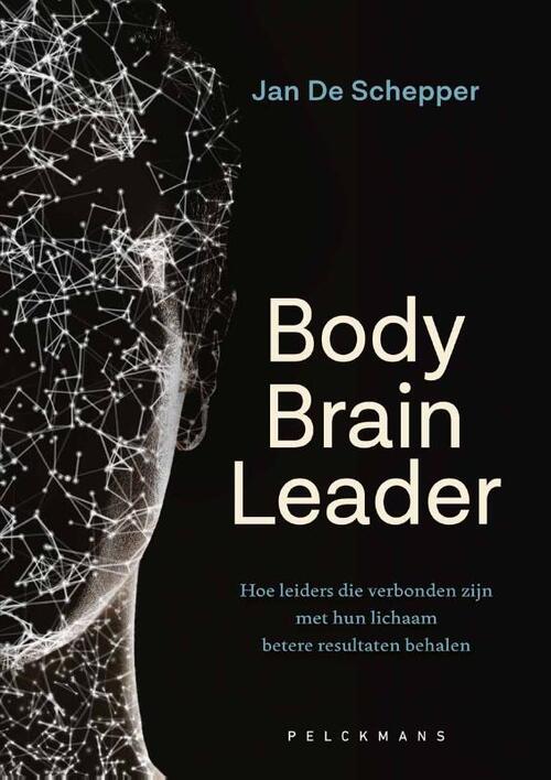 Body Brain Leader -  Jan de Schepper (ISBN: 9789463379793)