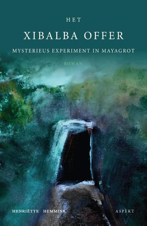 Het Xibalba Offer - grootletterboek -  Henriëtte Hemmink (ISBN: 9789463387668)