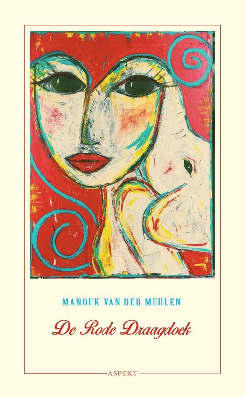 De Rode Draagdoek -  Manouk van der Meulen (ISBN: 9789463389082)
