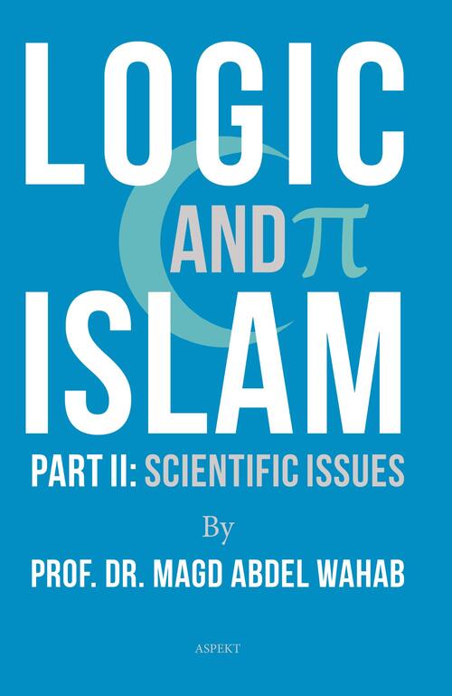 Logic and Islam -  Magd Abdel Wahab (ISBN: 9789463389167)