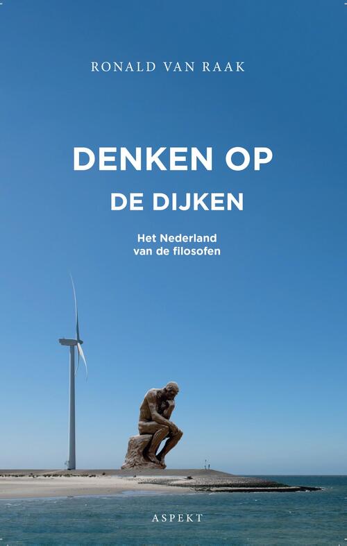Ronald van Raak Denken op de dijken -   (ISBN: 9789463389495)