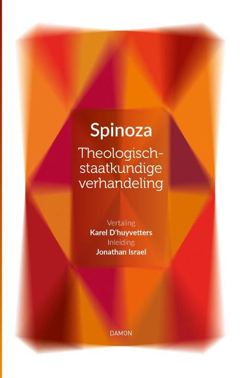 Jonathan Israel, Spinoza Theologisch-staatkundige verhandeling -   (ISBN: 9789463403900)