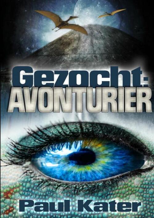 Gezocht: avonturier -  Paul Kater (ISBN: 9789463421010)