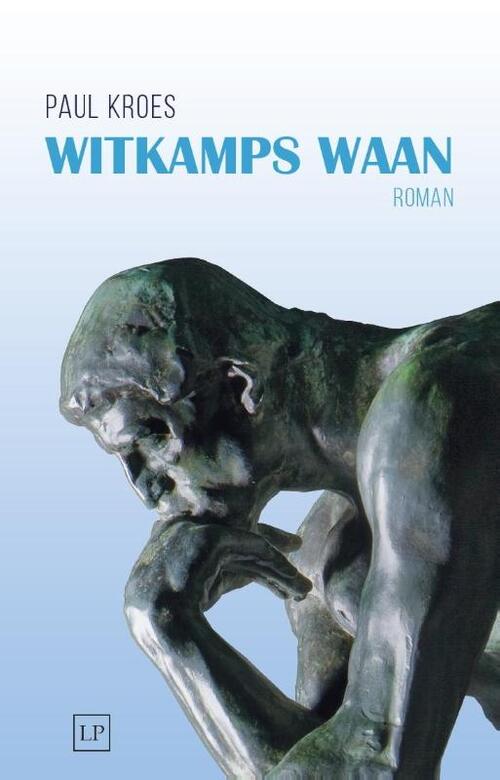 Witkamps Waan -  Paul Kroes (ISBN: 9789463450539)