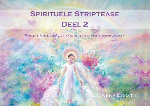 Spirituele striptease -  Lonneke Kersten (ISBN: 9789463451130)