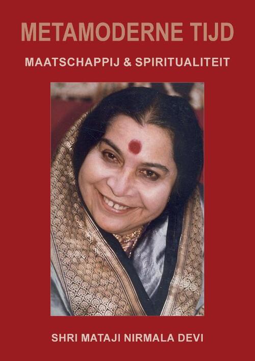 Meta Moderne Tijd -  Shri Mataji Nirmala Devi (ISBN: 9789463452342)