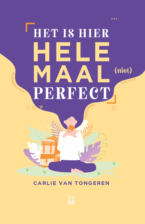 Het is hier helemaal (niet) perfect! -  Carlie van Tongeren (ISBN: 9789463493109)