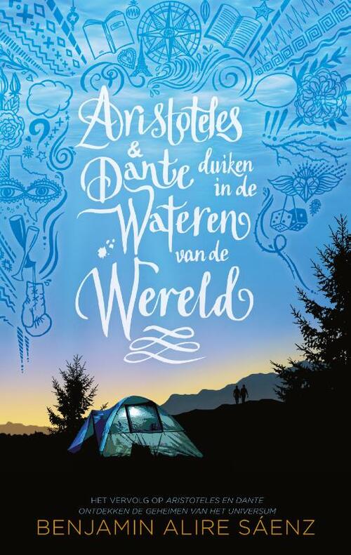 Aristoteles &amp; Dante duiken in de wateren van de wereld, Benjamin Alire Sáenz | 9789463493178 | Boek - bruna.nl