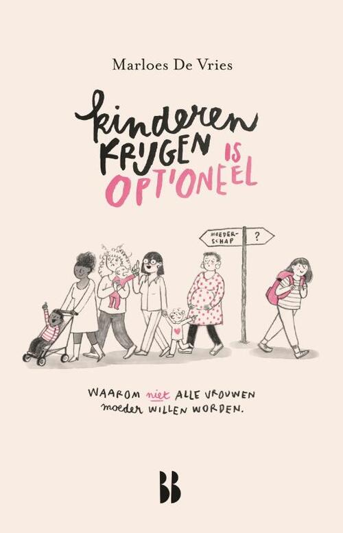 Kinderen krijgen is optioneel -  Marloes de Vries (ISBN: 9789463493734)