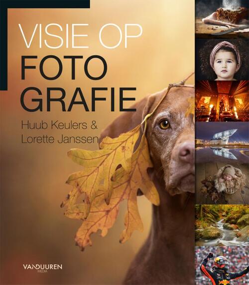 Visie op Fotografie -  Huub Keulers, Lorette Janssen (ISBN: 9789463561983)
