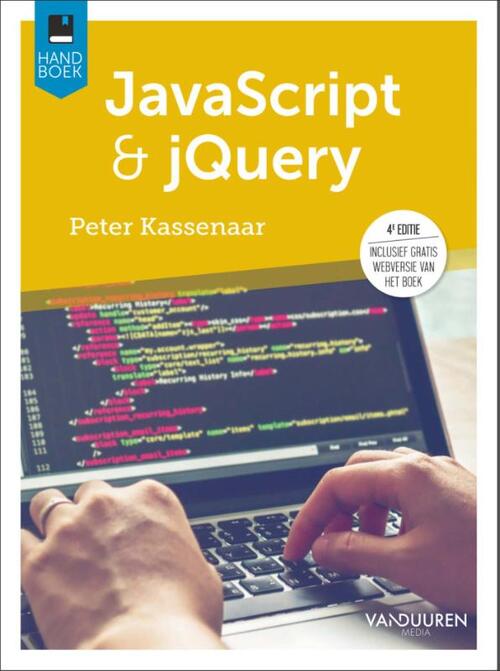 Handboek JavaScript & jQuery, 4e editie, Peter Kassenaar | Boek ...