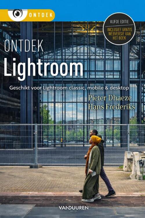Ontdek Lightroom Classic 5e editie -  Hans Frederiks, Pieter Dhaeze (ISBN: 9789463564359)