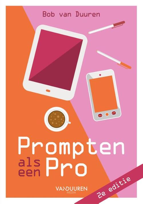 Prompten als een pro 2e editie -  Bob van Duuren (ISBN: 9789463564380)