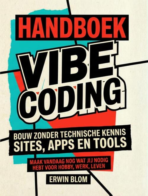 Handboek Vibecoding -  Erwin Blom (ISBN: 9789463564397)