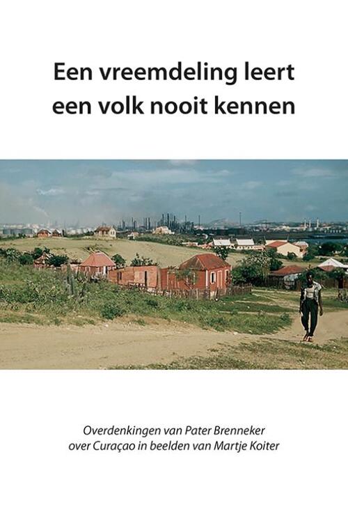 Een vreemdeling leert een volk nooit kennen -  Siebe A. Sonnema (ISBN: 9789463654739)
