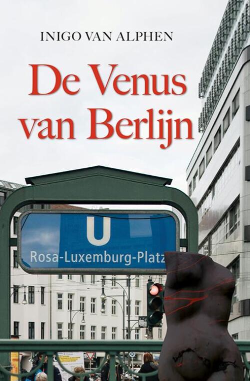 De Venus van Berlijn -  Inigo van Alphen (ISBN: 9789463658072)