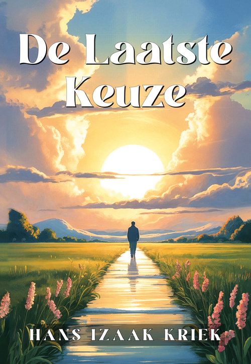 De laatste keuze -  Hans Izaäk Kriek (ISBN: 9789463658256)
