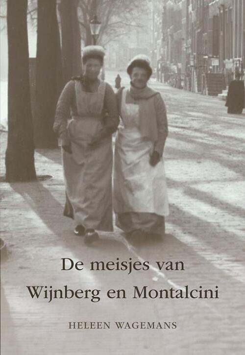 Heleen Wagemans De meisjes van Wijnberg en Montalcini -   (ISBN: 9789463658348)