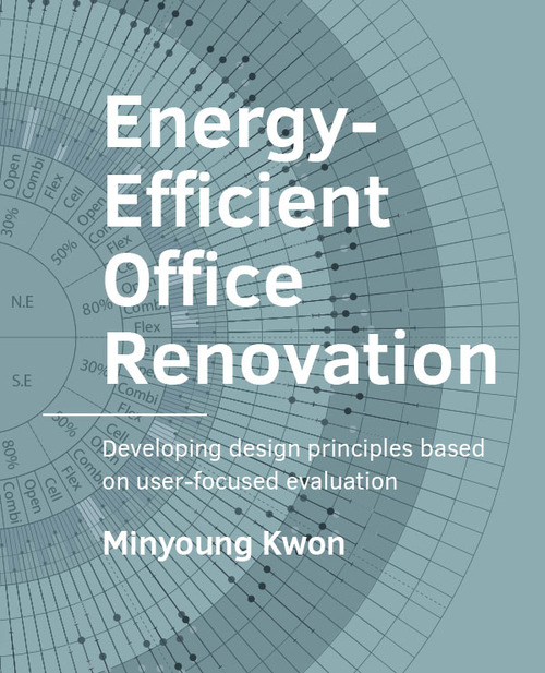 Energy-­Efficient Office ­renovation -  Minyoung Kwon (ISBN: 9789463662406)