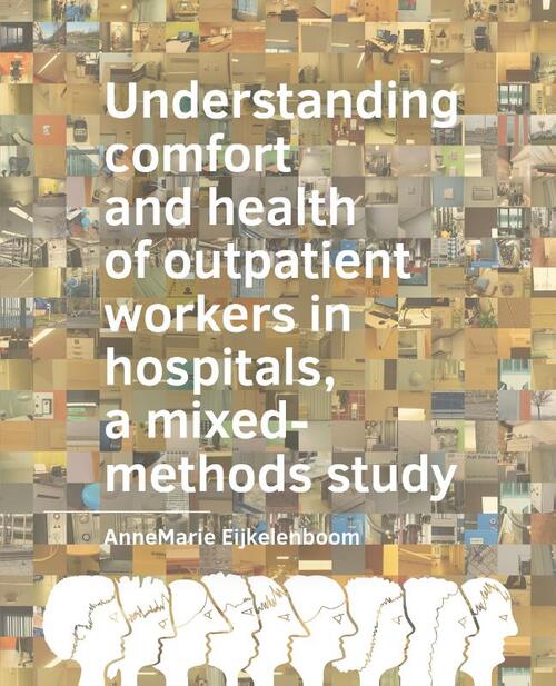 Understanding comfort and health of outpatient workers in hospitals, a mixed-methods study