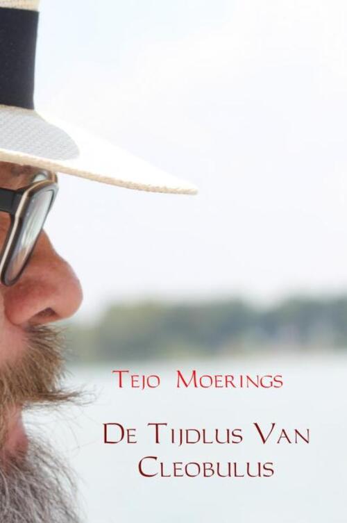 De Tijdlus Van Cleobulus -  Tejo Moerings (ISBN: 9789463670470)