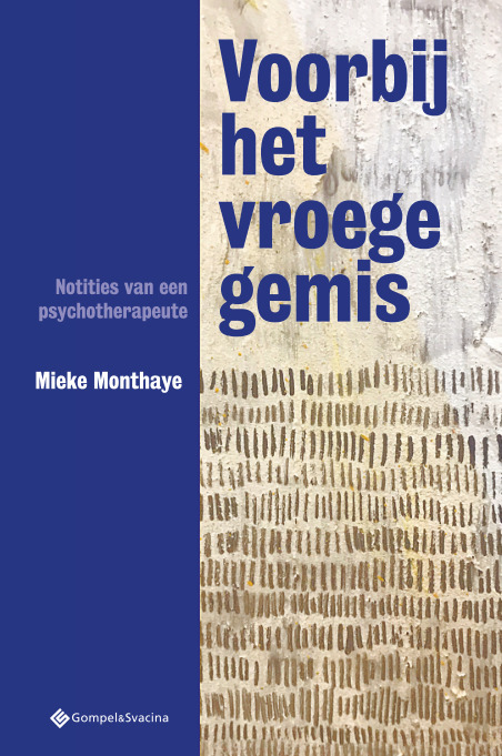 Voorbij het vroege gemis -  Mieke Monthaye (ISBN: 9789463711777)