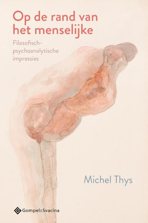 Op de rand van het menselijke -  Michel Thys (ISBN: 9789463712910)