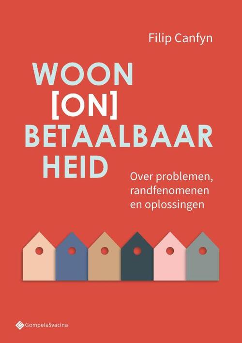 Woon(on)betaalbaarheid -  Filip Canfyn (ISBN: 9789463714235)