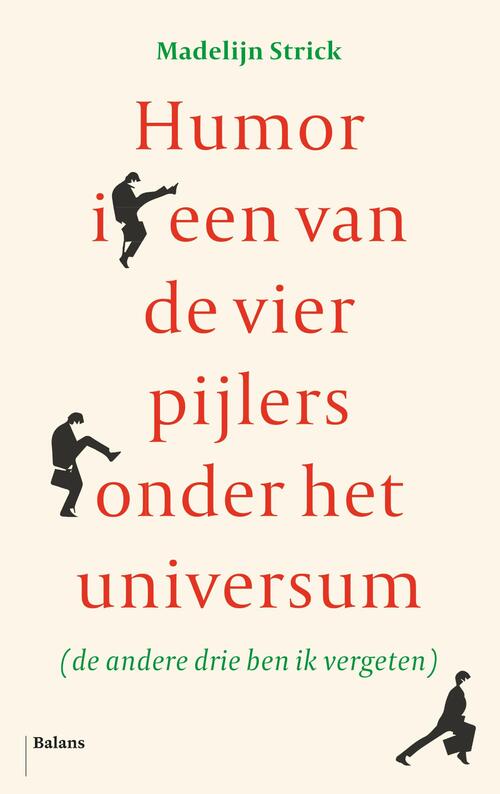 Humor is een van de vier pijlers onder het universum -  Madelijn Strick (ISBN: 9789463820806)