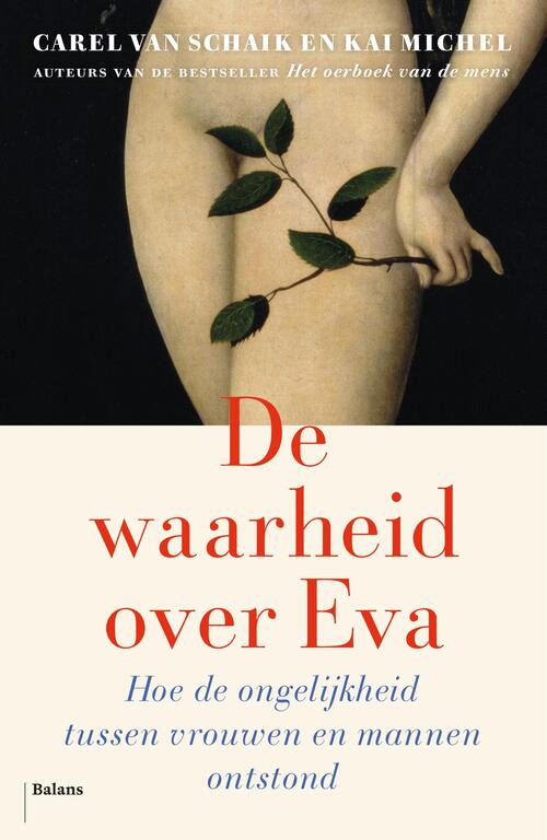 De waarheid over Eva -  Carel van Schaik, Kai Michel (ISBN: 9789463821377)