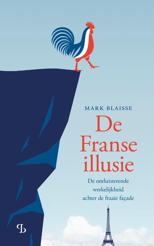 De Franse illusie -  Mark Blaisse (ISBN: 9789463824330)