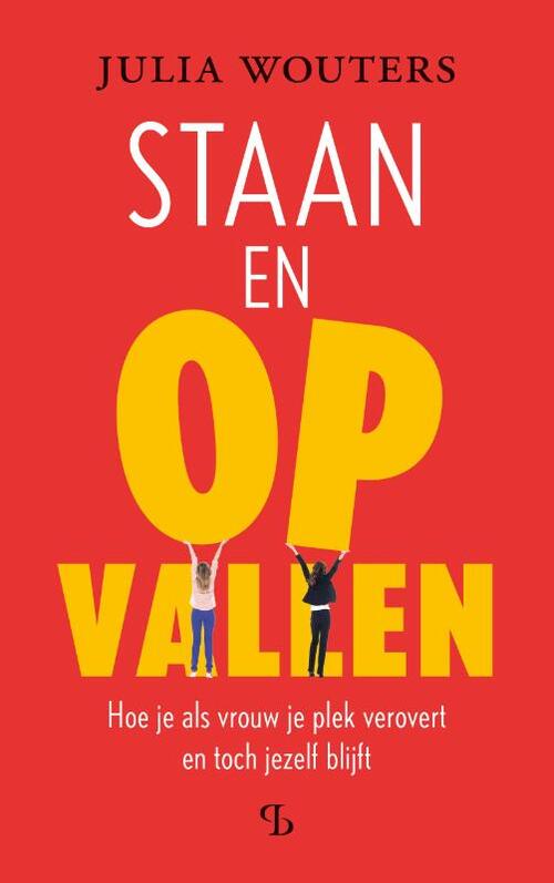 Julia Wouters Staan en opvallen -   (ISBN: 9789463824835)