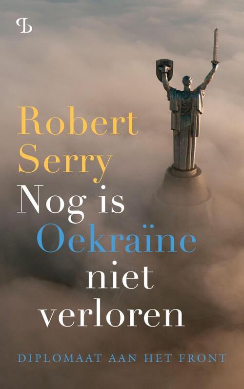 Robert Serry Nog is Oekraïne niet verloren -   (ISBN: 9789463824903)