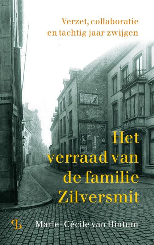 Marie-Cécile van Hintum Het verraad van de familie Zilversmit -   (ISBN: 9789463824934)