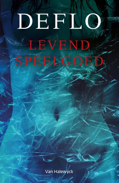 Levend speelgoed -  Deflo (ISBN: 9789463830423)