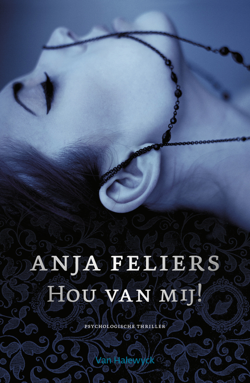Hou van mij! -  Anja Feliers (ISBN: 9789463830843)