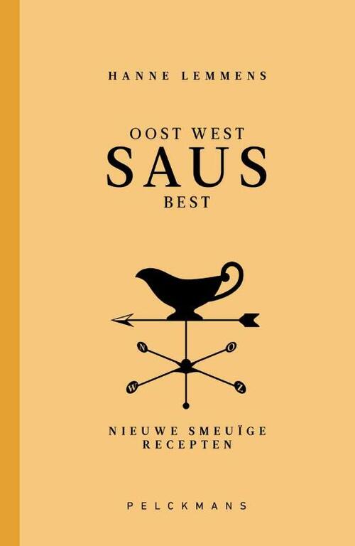 Oost west saus best -  Hanne Lemmens (ISBN: 9789463838252)