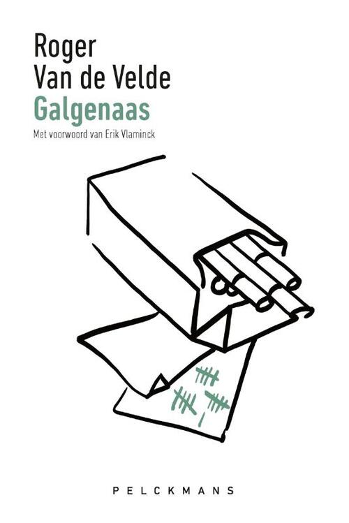 Galgenaas -  Roger van de Velde (ISBN: 9789463838467)