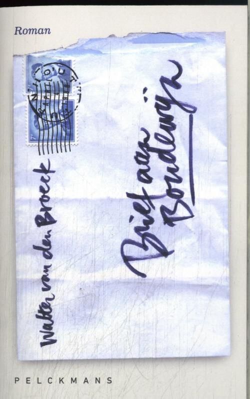 Brief aan Boudewijn -  Walter van den Broeck (ISBN: 9789463838764)