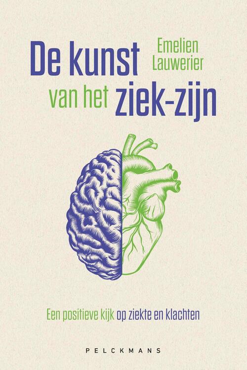 De kunst van het ziek-zijn -  Emelien Lauwerier (ISBN: 9789463839426)