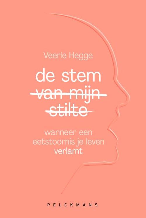De stem van mijn stilte -  Veerle Hegge (ISBN: 9789463839785)