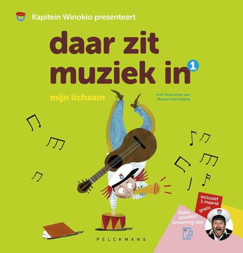 Daar zit muziek in: Mijn lichaam -  Naomi Christiaens (ISBN: 9789463839860)