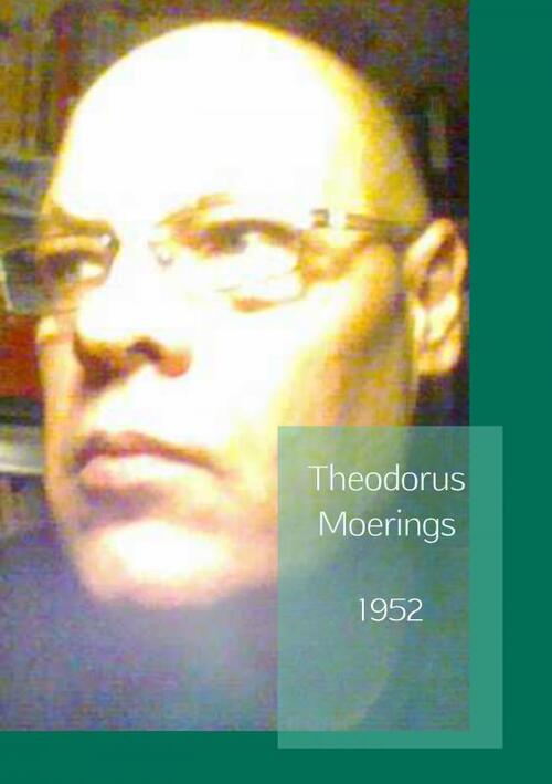 1952 -  Theodorus Moerings (ISBN: 9789463863445)