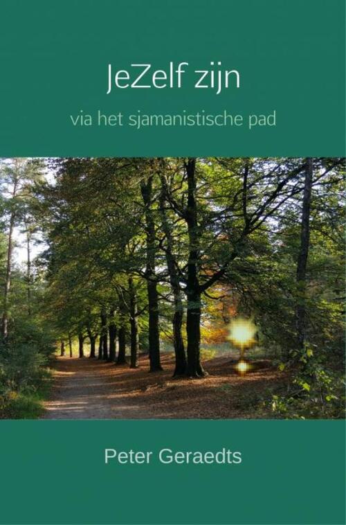 JeZelf zijn -  Peter Geraedts (ISBN: 9789463863834)