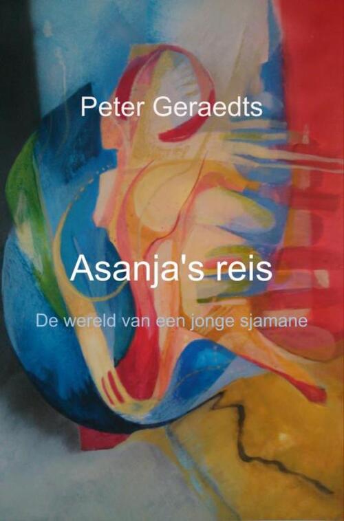 Asanja's reis -  Peter Geraedts (ISBN: 9789463863889)