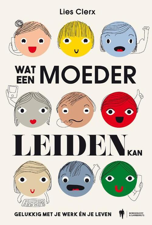 Wat een moeder leiden kan -  Lies Clerx (ISBN: 9789463933520)