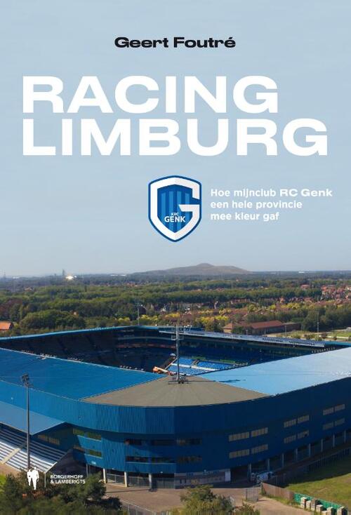 Racing Limburg -  Geert Foutré (ISBN: 9789463939638)
