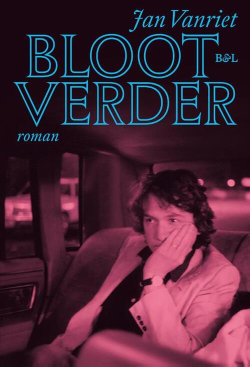 Bloot verder -  Jan Vanriet (ISBN: 9789463939966)